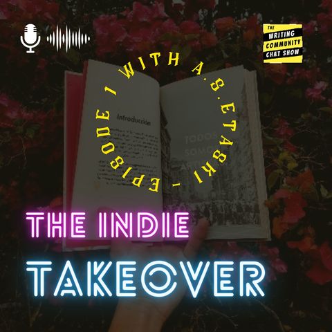 The Indie Takeover episode 1! With A.S. Etaski.