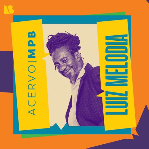 LUIZ MELODIA
