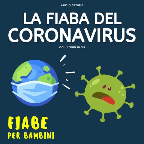 La fiaba del coronavirus - Fiabe per bambini