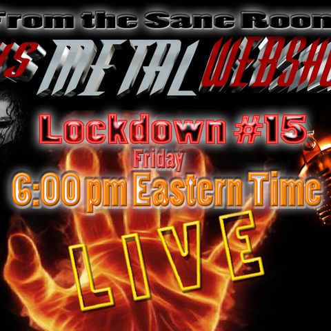 This Metal Webshow Lockdown #15 L I V E