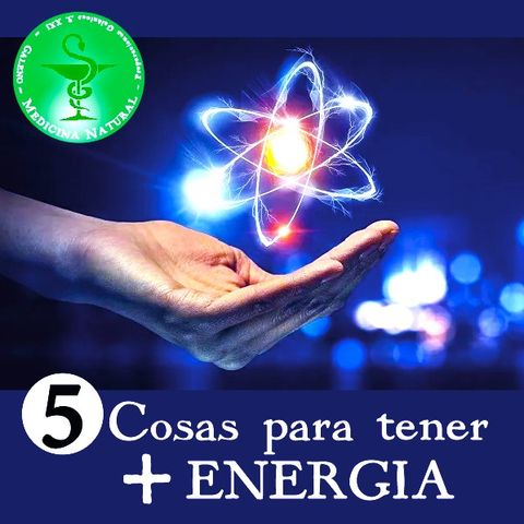 5 Cosas para tener + Energia