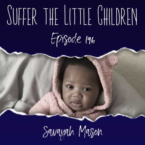Episode 196: Savayah Mason
