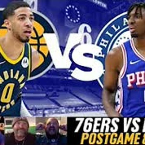 Indiana Pacers vs Philadelphia Sixers Postgame | Agree 2 Disagree