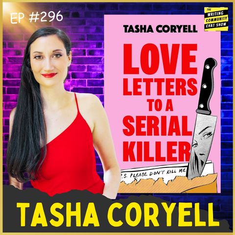 Love Letters & Serial Killers, with Tasha Coryell.