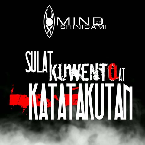 Sulat Kwento At Katatakutan EP 5: Demonyo