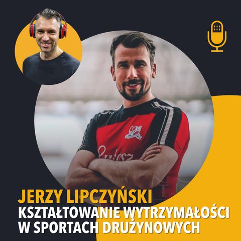 Jerzy Lipczyński - kształtowanie wytrzymałości w sportach drużynowych