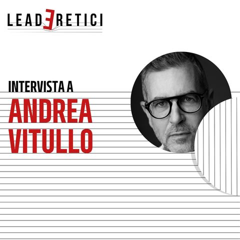 49 - Abracadabra: come fare accadere ciò che serve per dare spazio all'umano nei luoghi e nelle relazioni di lavoro | Con A. Vitullo