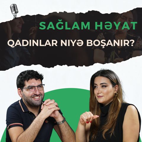 Boşanmanın səbəbləri və qadınların duygusal dünyası