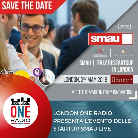 SMAU ARRIVA A LONDRA  IL 2-3 E 4 MAGGIO SMAU | ITALY RESTARTS UP IN LONDON