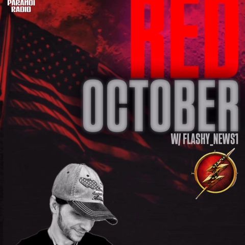 RED OCTOBER! W/ Flashy_News1 & Trebles Garcia