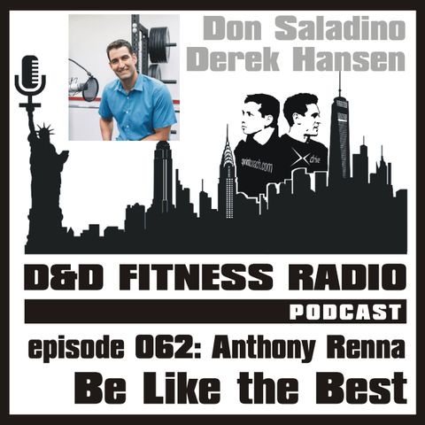 Episode 062 - Anthony Renna:  Be Like the Best
