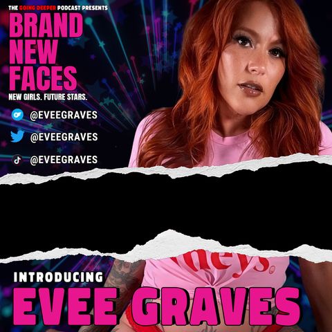 introducing Evee Graves | OF: @EveeGraves | Brand New Faces