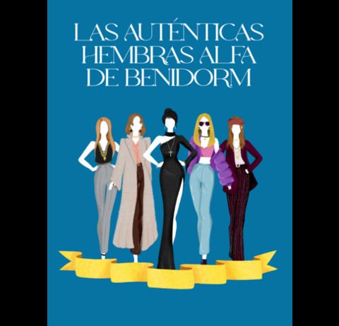 'Las auténticas hembras alfa de Benidorm' de Bea Murciano amb Mamut Teatre a Cincómonos Espai d'Art