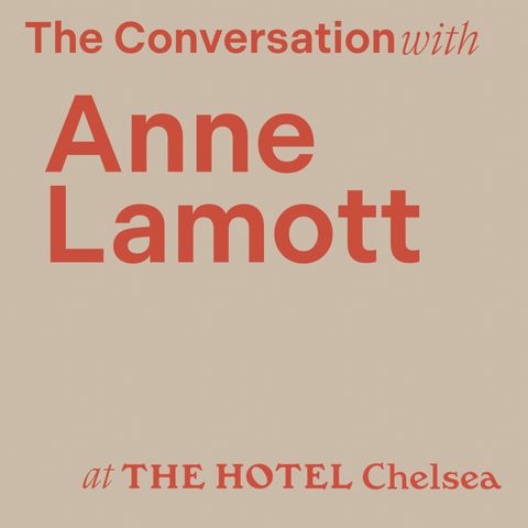 Anne Lamott: Thoughts on Love, Sobriety, and Second Chances