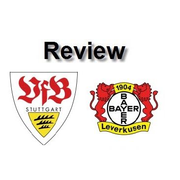 Review - Stuttgart Vs Leverkusen