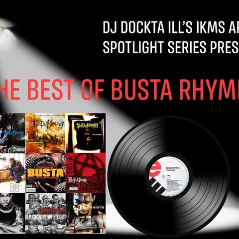 Dj Dockta Ill's IKMS Best Of Busta Rhymes
