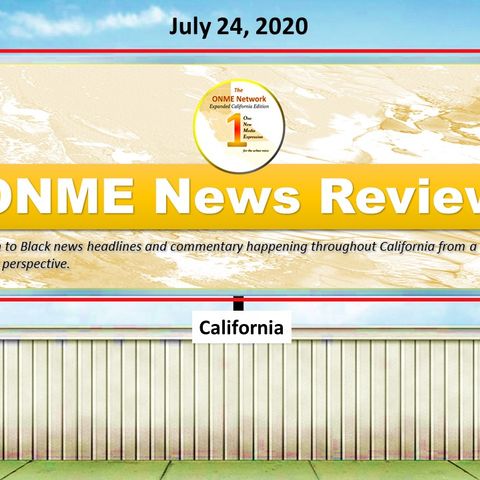 ONME News Review - July 24, 2020; The latest ONME News Headlines