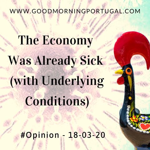 Opinion: The Economy was Already Sick (with Underlying Conditions)