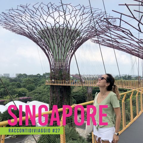 #27_st2  Singapore tra architettura e street food nel racconto di Elena Zappi