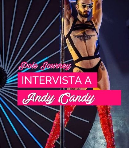 24. Uomini exotic e tacchi alti, intervista ad Andy Candy