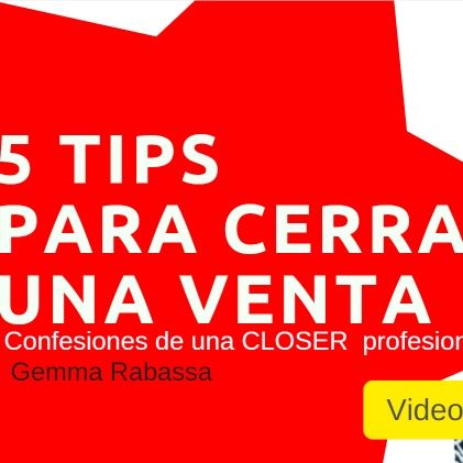 5 tips para cerrar una venta | Confesiones de una Closer de ventas