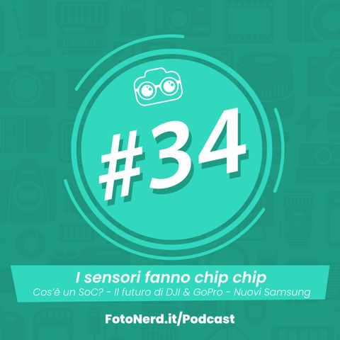 ep.34: i sensori fanno chip chip