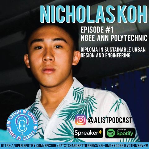 Episode 1: Nicholas Koh, Ngee Ann Polytechnic Diploma in Sustainable Urban Design and Engineering