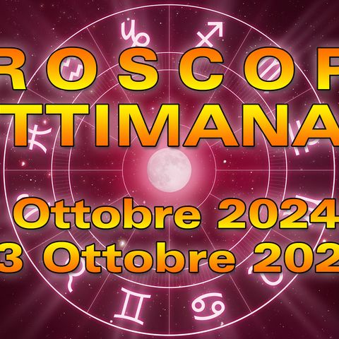 Oroscopo della Settimana: dal 7 al 13 Ottobre 2024!