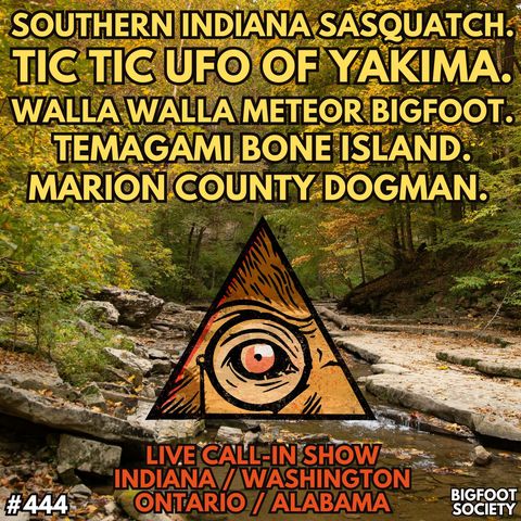 Tormented by Bigfoot in Southern Indiana! (Call-Ins)