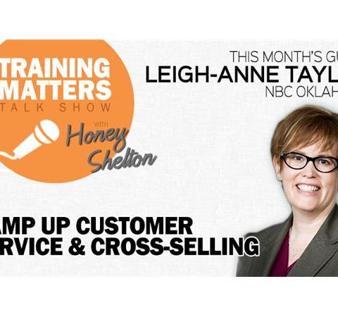 Ramp Up Customer Service & Cross-Selling