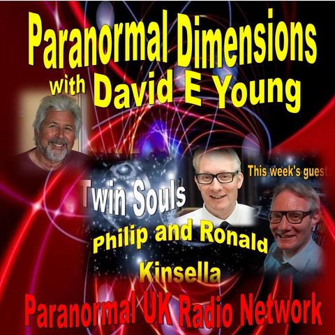 Paranormal Dimensions - Philip and Ronald Kinsella - 06/28/2021