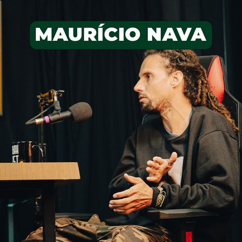 MAURÍCIO NAVA | Sabahcast Epi 05, Temp 03