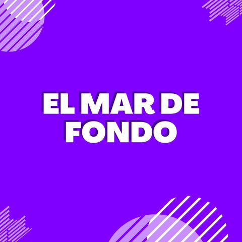 El mar de fondo