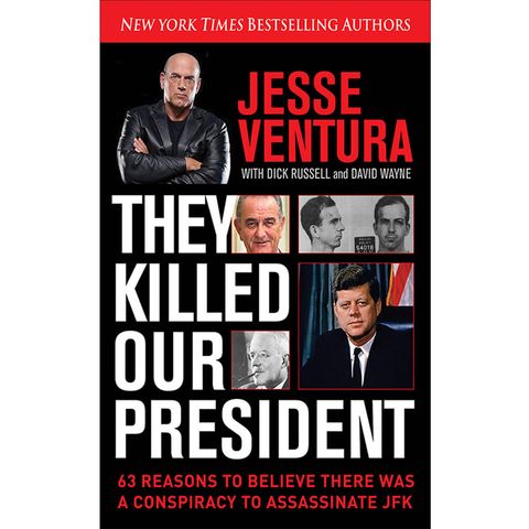 Episode 39:  A Look at Jesse Ventura's 'They Killed Our President'
