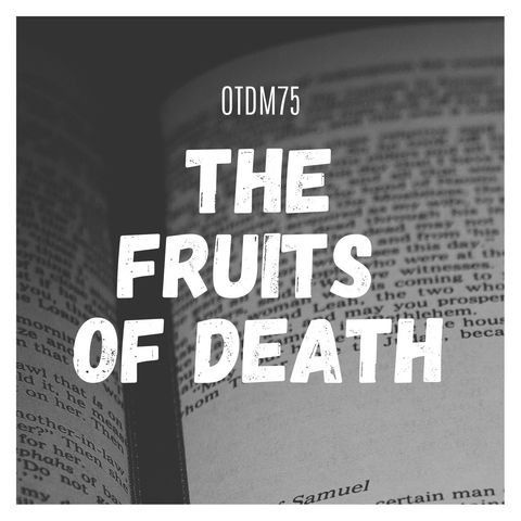 OTDM75 1 Samuel 27-28 The Fruits of Death