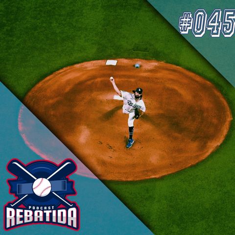 Rebatida Podcast 045 – World Series 2020 Pre Jogo 6