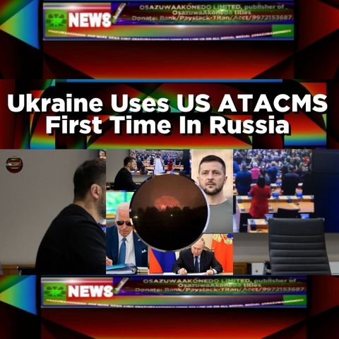 Ukraine Uses US ATACMS First Time In Russia