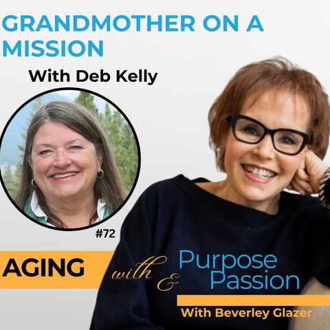 Grandmother on a Mission: Deb Kelly; Shaping the Future For Kids