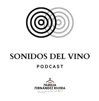 Sonidos del Vino #1 - Cepas Viejas