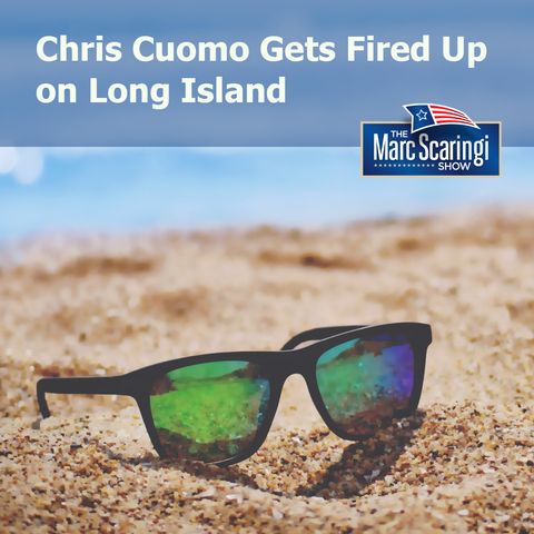 2019-08-17 TMSS - Chris Cuomo Gets Fired Up on Long Beach