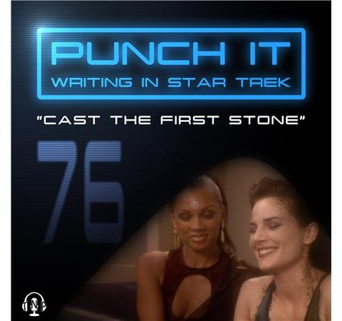 Punch It 76 - Cast the First Stone