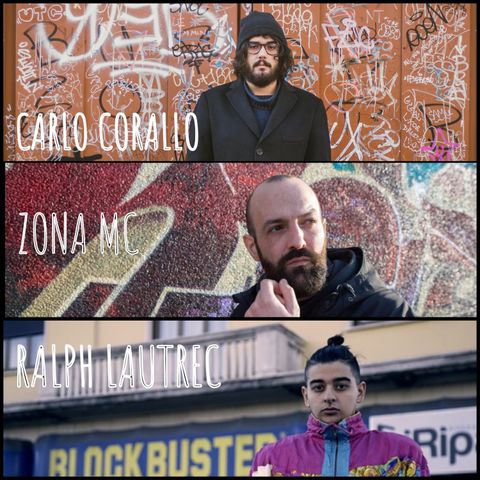 75 - La gente del rap (con CARLO CORALLO, ZONA MC e RALPH LAUTREC)