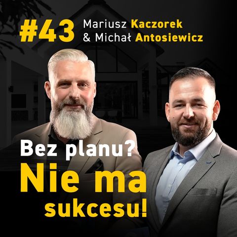 Michał ANTOSIEWICZ i Mariusz KACZOREK | Nieruchomości | Wyjazdy dla inwestorów