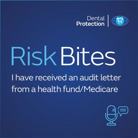 RiskBites: I have received an audit letter from a health fund/Medicare