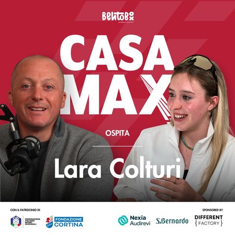 S02 EP.3 - CASA MAX ospita Lara Colturi
