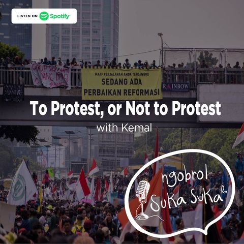 To Protest, or Not to Protest (with Kemal)