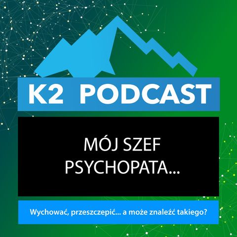 18 - Mój szef psychopata