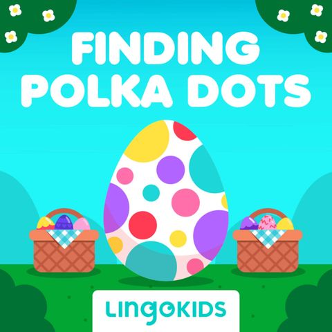 Storytime: Finding Polka Dots