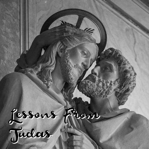 Lessons From Judas