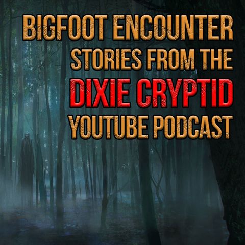 Bigfoot Encounters From Dixie Cryptid_CU_01